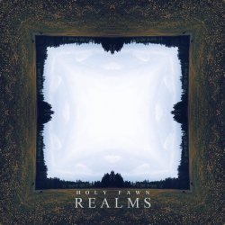 Holy Fawn - Realms (2015)