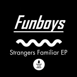 Funboys - Strangers Familiar (2015) [EP]