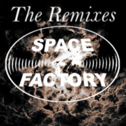 VA - Space Factory: The Remixes (2017)