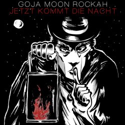 goJA moon ROCKAH - Jetzt Kommt Die Nacht (2009) [Single]