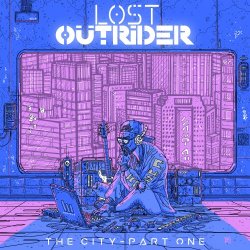 Lost Outrider - The City - Part I (2018)