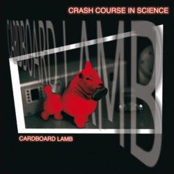 Crash Course In Science - Cardboard Lamb (2007) [EP]