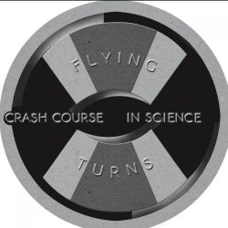 Crash Course In Science - Flying Turns (Limited Edition) (2013) [EP]