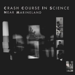 Crash Course In Science - Near Marineland (2011)