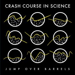 Crash Course In Science - Jump Over Barrels (2016) [EP]