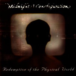 Midnight Configuration - Redemption Of The Physical World (2001)