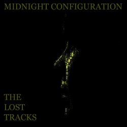Midnight Configuration - The Lost Tracks (2013)