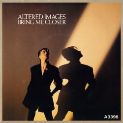 Altered Images - Bring Me Closer (Extended Version) (1983) [Single]