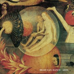 Dead Can Dance - Aion (2008) [Remastered]