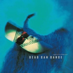 Dead Can Dance - Spiritchaser (2008) [Remastered]