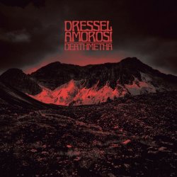 Dressel Amorosi - DeathMetha (2018)