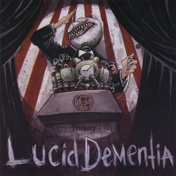 Lucid Dementia - Trickery (2008)
