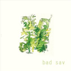 Bad Sav - Bad Sav (2018)