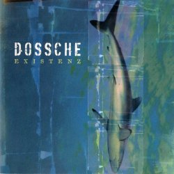 Dossche - Existenz (2003)