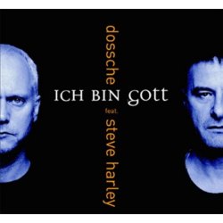 Dossche - Ich Bin Gott (feat. Steve Harley) (2004) [Single]