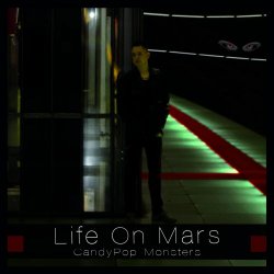 Life On Mars - Candy Pop Monsters (2018)