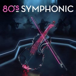 VA - 80's Symphonic (2018)