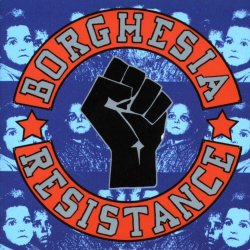 Borghesia - Resistance (1990)