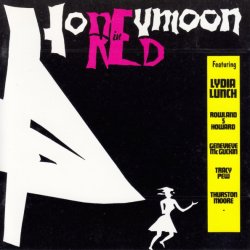 Lydia Lunch - Honeymoon In Red (1990)