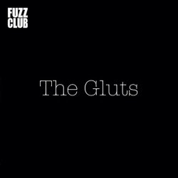 The Gluts - Fuzz Club Session (2018) [EP]