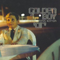 Golden Boy & Miss Kittin - Or (2002)