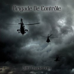Brigade De Contrôle - Delta Charlie Delta (2016) [EP]