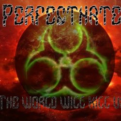PerfectHate - The World Will Kill Us (2012) [EP]
