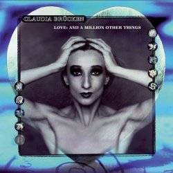 Claudia Brücken - Love: And A Million Other Things (Expanded Edition) (2010) [2CD Remastered]