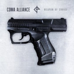 Coma Alliance - Weapon Of Choice (2018)