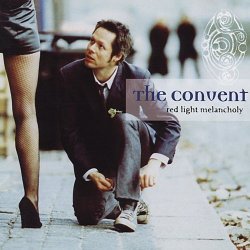 The Convent - Red Light Melancholy (2001)