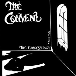 The Convent - The Endless Way (1987) [Single]