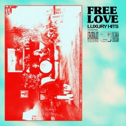 Free Love - Luxury Hits (2018)