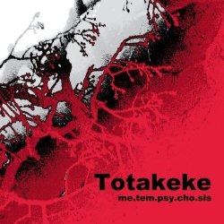 Totakeke - Me.Tem.Psy.Cho.Sis (2014)
