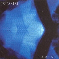 Totakeke - Lament (2003) [EP]