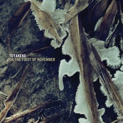 Totakeke - On The First Of November (2010)