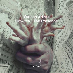 VA - Unwitch - The Presence (2018)