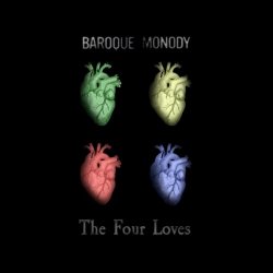 Baroque Monody - The Four Loves (2018) [EP]