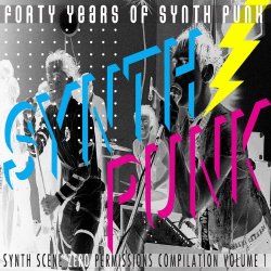 VA - 40 Years Of Synth Punk - Volume 1 (2018)