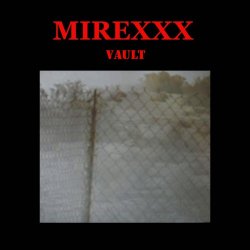Mirexxx - Vault (2018)