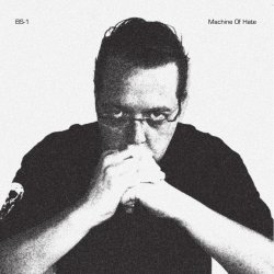 BS-1 - Machine Of Hate (2010) [EP]