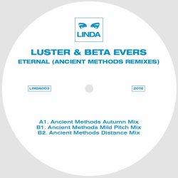 Luster & Beta Evers - Eternal (Ancient Methods Remixes) (2018) [Single]