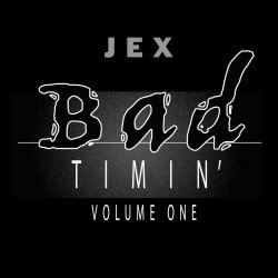 Jex Opolis - Bad Timin' Vol. 1 (2018) [EP]