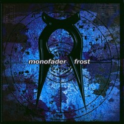 Monofader - Frost (2004)