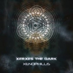 Xerxes The Dark - Xenophillis (2018) [Remastered]