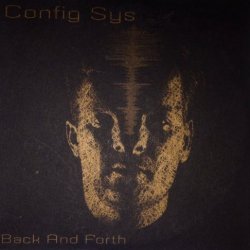 Config.Sys - Back And Forth (2007) [2CD]