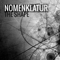 Nomenklatür - The Shape (2013) [EP]
