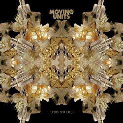 Moving Units - Hexes For Exes (2007)