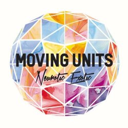 Moving Units - Neurotic Exotic (2013)
