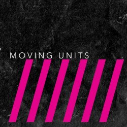 Moving Units - This Is Six (2018)