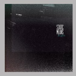 Static Means - No Lights (2017)